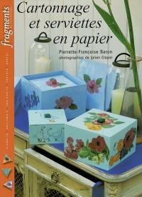 Cartonnage et serviettes en papier