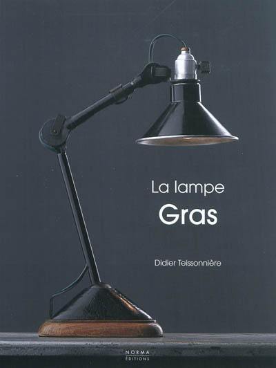 La lampe Gras