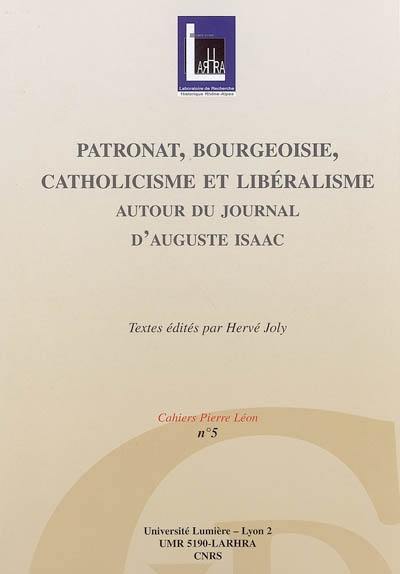 Patronat, bourgeoisie, catholicisme et libéralisme : autour du journal d'Auguste Isaac : actes de la journée d'étude du 18 juin 2003