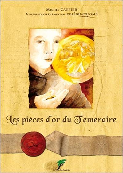 Les pièces d'or du Téméraire