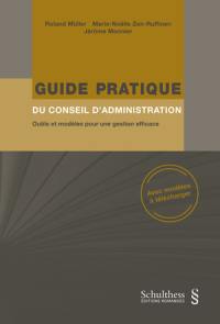 Guide pratique du conseil d'administration : outils et modèles pour une gestion efficace