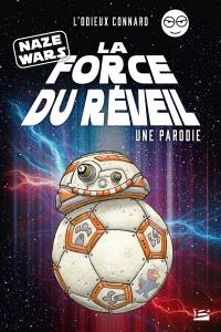 Naze Wars : la force du réveil : une parodie