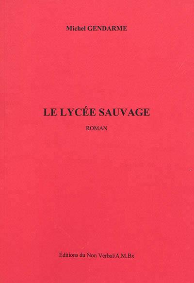 Le lycée sauvage