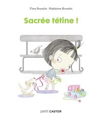 Sacrée tétine !