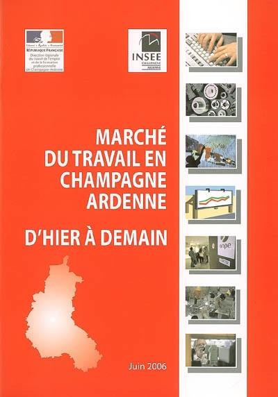 Marché du travail en Champagne-Ardenne d'hier à demain