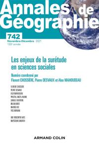 Annales de géographie, n° 742. Les enjeux de la surétude en sciences sociales