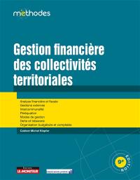 Gestion financière des collectivités territoriales : analyse financière et fiscale, gestions externes, intercommunalité, péréquation, mode de gestion, dette et trésorerie, organisation budgétaire et comptable