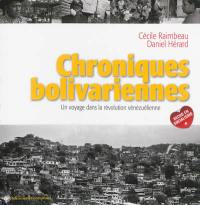 Chroniques bolivariennes : un voyage dans la révolution vénézuelienne