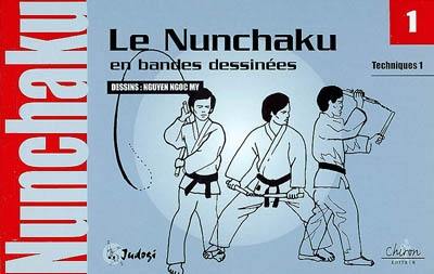 Le nunchaku. Vol. 1