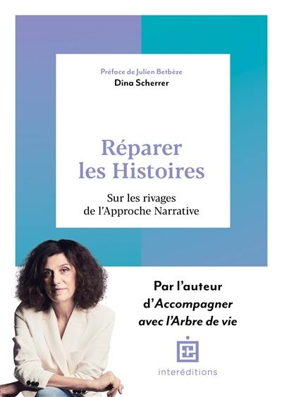 Réparer les histoires : sur les rivages de l'approche narrative