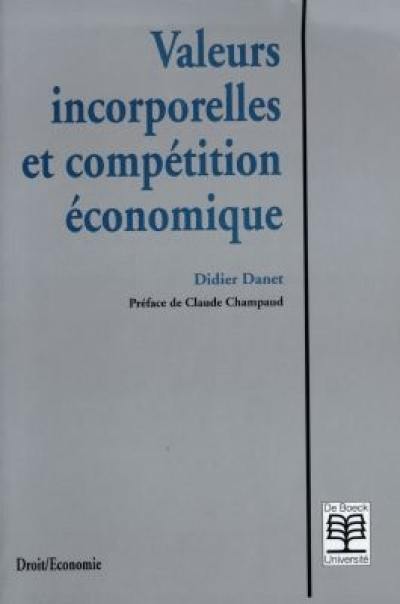 Valeurs incorporelles et compétition économique