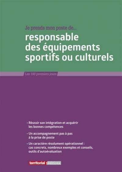 Je prends mon poste de responsable des équipements sportifs ou culturels