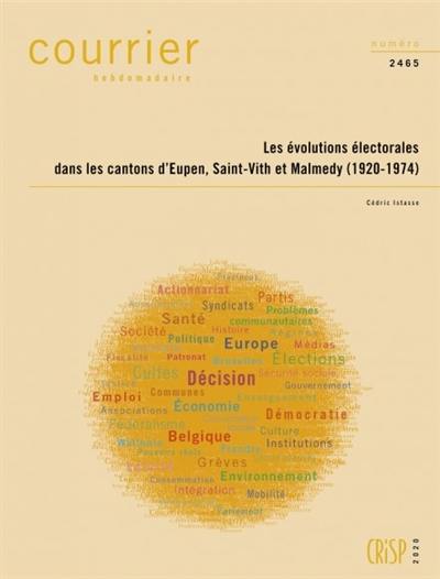 Courrier hebdomadaire, n° 2465. Les évolutions électorales dans les cantons d'Eupen, Saint-Vith et Malmedy (1920-1974)