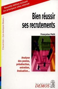 Bien réussir ses recrutements