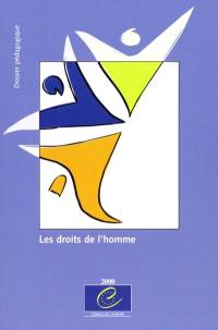 Les droits de l'homme : dossier réalisé dans le cadre du projet un enseignement secondaire pour l'Europe, 1991-1996