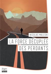 La force décuplée des perdants