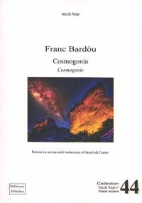 Cosmogonia : pensar aqueste mond. Cosmogonie : penser ce monde