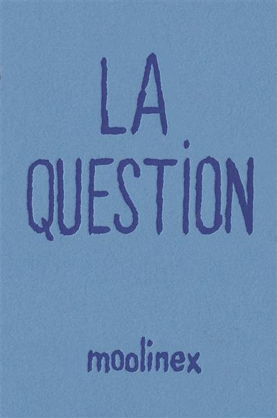 La question