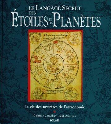 Le langage secret des étoiles et des planètes : la clé des mystères de l'astronomie