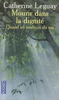 Mourir dans la dignité : quand un médecin dit oui