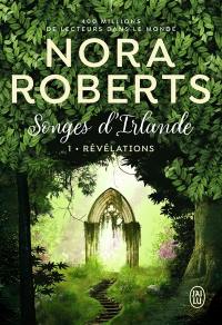 Songes d'Irlande. Vol. 1. Révélations