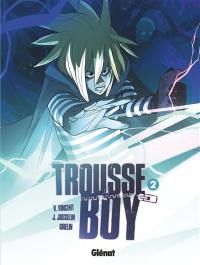 Trousse boy. Vol. 2. Le garçon qui était toujours une trousse