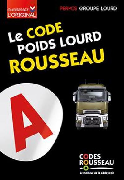 Le code poids lourd Rousseau : permis groupe lourd