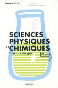 Sciences physiques et chimiques 1re ST2S : travaux dirigés