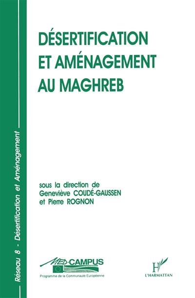 Désertification et aménagement au Maghreb