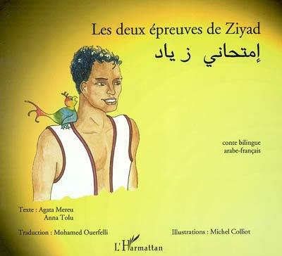 Les deux épreuves de Ziyad