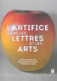 L'artifice dans les lettres et les arts