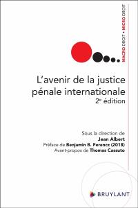 L'avenir de la justice pénale internationale