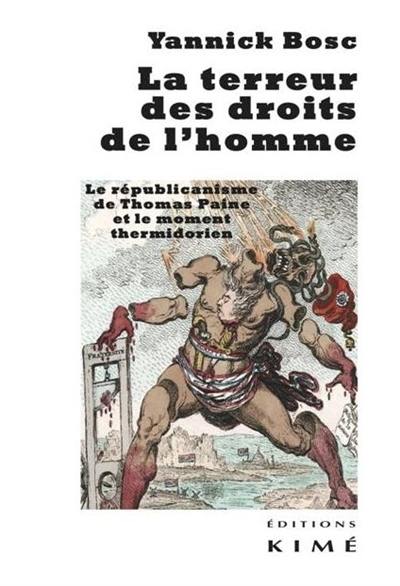 La terreur des droits de l'homme : le républicanisme de Thomas Paine et le moment thermidorien