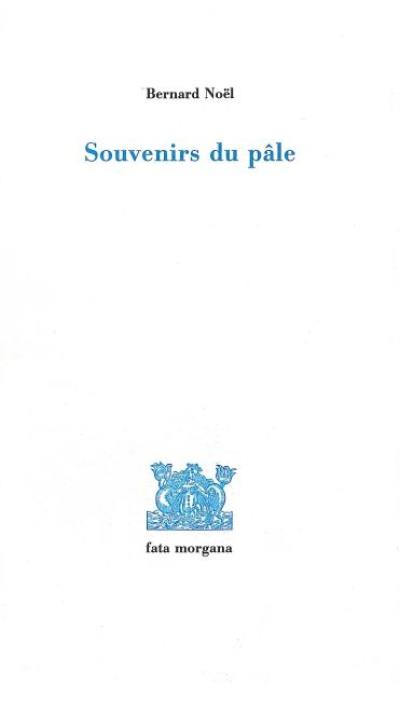 Souvenirs du pâle