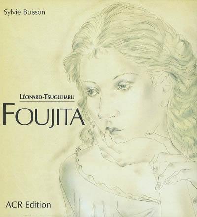 Léonard-Tsuguharu Foujita. Vol. 2