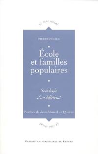 Ecole et familles populaires : sociologie d'un différend