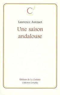 Une saison andalouse