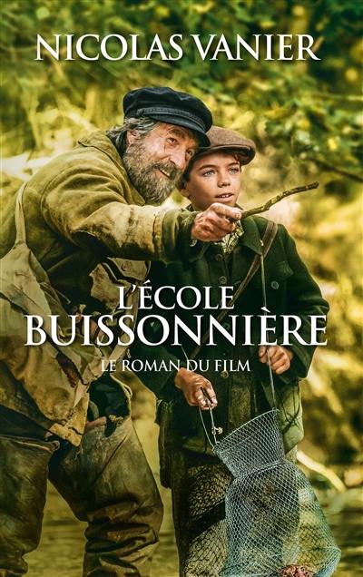 L'école buissonnière : le roman du film