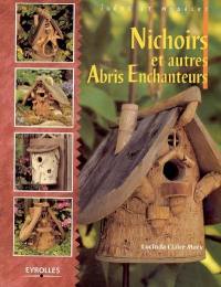 Nichoirs et autres abris enchanteurs