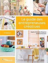 Vendre et mettre en avant ses créations. Le guide des entrepreneuses créatives