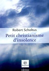 Petit christianisme d'insolence