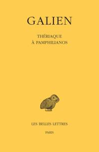 Galien. Vol. 10. Thériaque à Pamphilianos