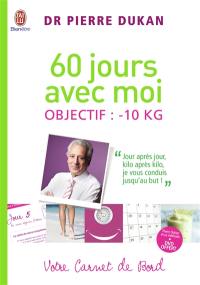 60 jours avec moi : objectif -10 Kg : votre carnet de bord