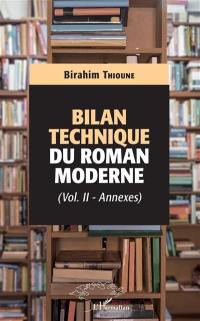 Bilan technique du roman moderne. Vol. 2. Annexes