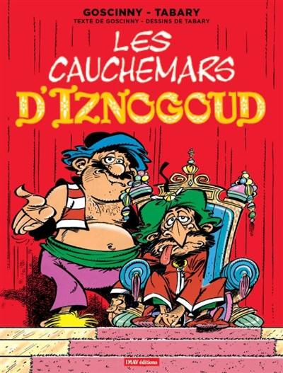 Les aventures du grand vizir Iznogoud. Vol. 14. Les cauchemars d'Iznogoud. Vol. 1