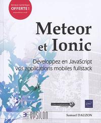 Meteor et Ionic : développez en JavaScript vos applications mobiles fullstack