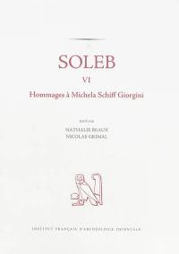 Soleb. Vol. 6. Hommages à Michela Schiff Giorgini