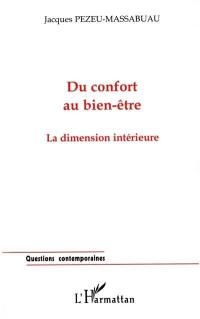 Du confort au bien-être : la dimension intérieure