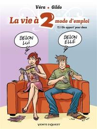 La vie à 2, mode d'emploi. Vol. 1. Un appart' pour deux