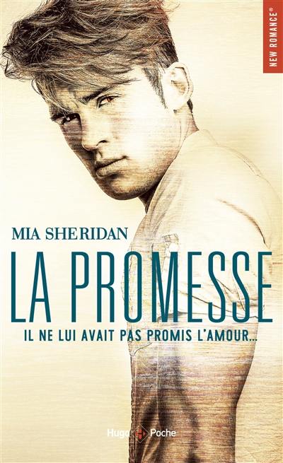 La promesse : il ne lui avait pas promis l'amour...